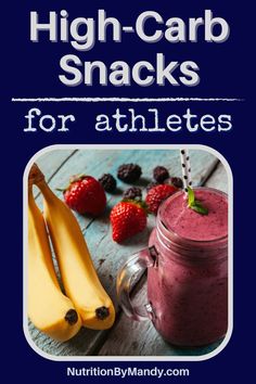 the cover of high - carb snacks for athletes, including bananas and raspberries