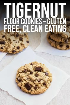 three cookies with chocolate chips on top and the text tigernut flour cookies - gluten free, clean eating