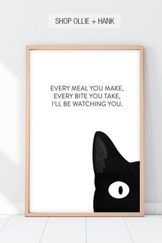 a black and white poster with the words, shop ollie - hank every meal you make, every bite you take, i'll be watching you