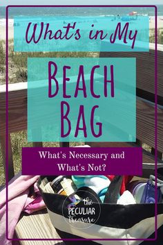 what's in my beach bag? what's necessary and what's not?