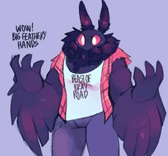 a drawing of a furry animal wearing a t - shirt that says wow big featherley hands