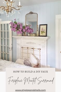 a white fireplace with purple flowers on top and the words how to build a diy faux fireplace mantle