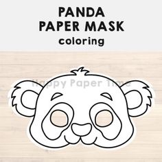 a panda mask with the words panda paper mask coloring on it's face, next to a wooden background