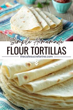 homemade flour tortillas stacked on top of each other