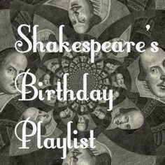 shakespeare's birthday playlist