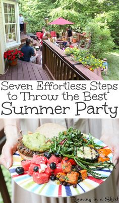 a person holding a plate with food on it and the words seven effort steps to throw the best summer party