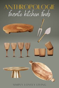 an assortment of wooden kitchen finds with text overlay that reads,'anthropologie favorite kitchen finds simply lovely living