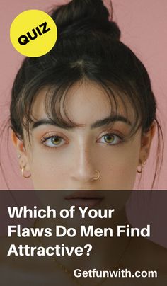 a woman's face with the words quiz which of your flows do men find attractive?