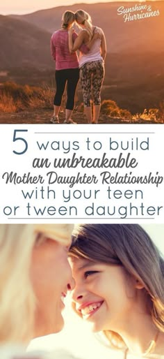 two women kissing each other with the words 5 ways to build an unbreakable mother daughter