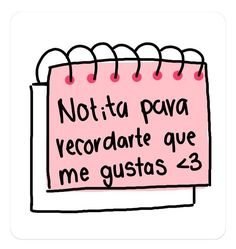 a pink notepad with the words notta pava recordate que me gusts - 3