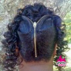 GHETTO ZIP HAIR No Way Girl, Bad Haircut, Corny Jokes, Penteado Cabelo Curto, Salon Style, Hair Weave, Hair Pictures