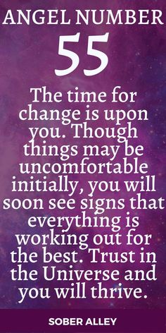 Angel number 55 meaning: 
The time for change is upon you. Though things may be uncomfortable initially, you will soon see signs that everything is working out for the best. Trust in the Universe and you will thrive. 55 Meaning Spiritual, 55 Angel Number Meaning, 55 Angel Numbers, 55 Number, 55 Angel Number, 55 Meaning, Healing Tones, Healing Journaling