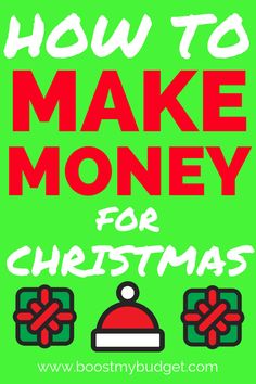 the title for how to make money for christmas, with an image of santa's hat