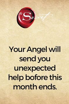 an old paper with the words, your angel will send you unexpected help before this month ends