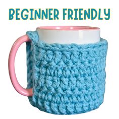 a crocheted coffee cup holder with the words beginner friendly written on it