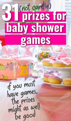 baby shower games for girls and boys with text overlay that reads 31 not - candy prizes for baby shower games if you must have prices, might be good