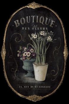 a sign that says boutique des fleurs with flowers in a pot on it