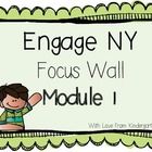 engage ny focus wall module 1 with love from kindergarts for the classroom