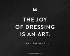 The 50 Most Inspiring Fashion Quotes Of All Time via @WhoWhatWear #johngalliano Fashion Quotes Inspirational, Family Support, Life Quotes Love, Best Inspirational Quotes, Fashion Quotes, John Galliano, What’s Going On, Inspiring Quotes, Words Quotes