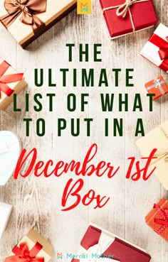 the ultimate list of what to put in december's box with text that reads, the ultimate list of what to put in december's box