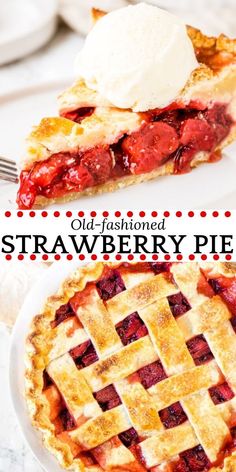 an old fashioned strawberry pie is shown with the words, old - fashioned strawberries pie