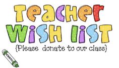 the words teacher wish list are written in different colors and font, along with a crayon marker