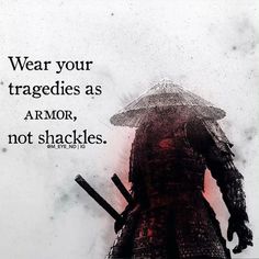 Warrior Quotes Men, Practical Psychology, Samurai Quotes, Hard Images, Quotes Men, Martial Arts Quotes, Japanese Quotes