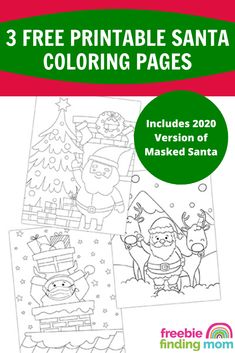 three free printable santa coloring pages for kids to color and learn how to use them