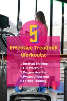 a woman sitting on top of a chair in front of a window with the words 5 effective treadmill workouts