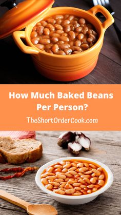 baked beans in a bowl with the words how much baked beans per person?