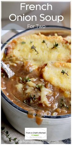 french onion soup in a white bowl with a spoon on the side and text overlay that reads, french onion soup for two