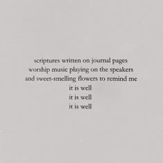 a poem written in black and white on paper with the words sculptures written on journal pages worship music playing on the speakers and sweet - smelling flowers