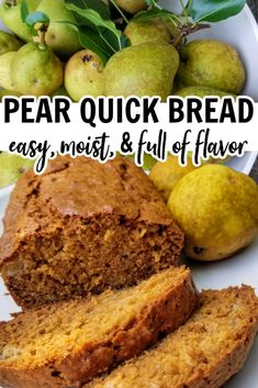 this pear quick bread is easy, moist and full of flavor