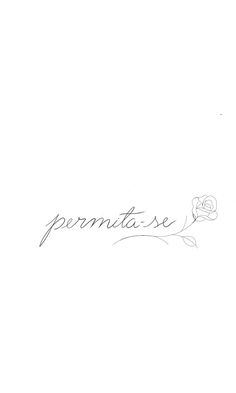 the word permutaise written in cursive writing with a rose on it