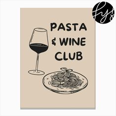 a poster with pasta and wine on it, next to a glass of red wine