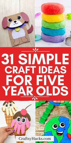 31 simple craft ideas for five year olds that are fun and easy to make with the kids