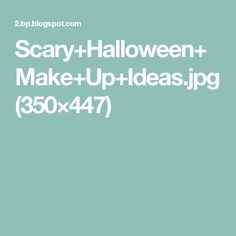 scary - halloween + make - up + ideas jpg 350x477 png