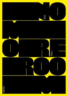 an image of a yellow poster with the words'no more room'on it