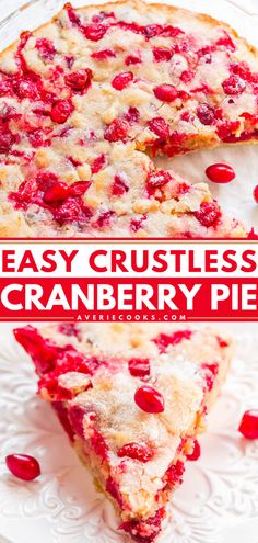 an easy cranberry pie is cut into slices