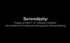 a black and white photo with the words serendipity written in bold font