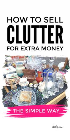 the cover of how to sell clutter for extra money, which includes dishes and glasses