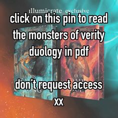 two books with the title click on this pin to read the monsters of verity duology in pf don't request access x