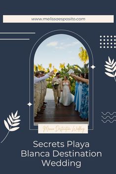 a wedding photo with the words secrets playa, blanca destination wedding on it