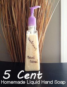 a hand soap bottle sitting on top of a table next to some dry grass with the words, 5 cent homemade liquid hand soap