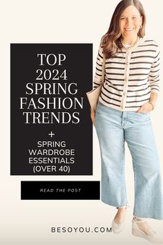 Learn the top spring trends for 2024. Discover 10 wardrobe essentials to mix with trendier pieces to create great spring outfits over 40. Spring Summer 2024 Jeans, Spring Clothing Trends 2024, Spring Fashion 2024 Over 50, Wardrobe Spring 2024, Jeans Outfit Spring 2024, Women’s Spring Outfits 2024, Simple Everyday Outfits Spring, 2024 Tops For Women, Spring 2024 Womens Fashion Trends