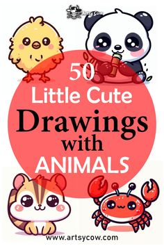 the 50 little cute drawings with animals