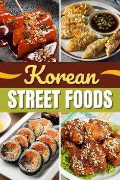 korean street foods are shown in this collage with the words, korean street foods