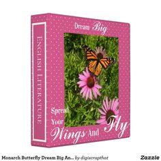 a pink box with an orange butterfly on it and the words, dream big spread your wings