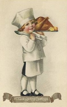 a vintage thanksgiving card with a little boy holding a turkey on a platter and wearing a chef's hat