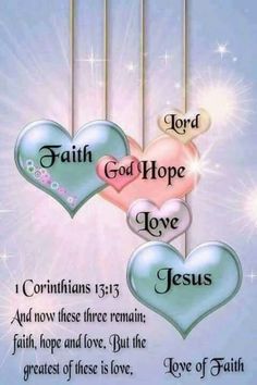 three hearts hanging from strings with the words faith, god hope and jesus on them